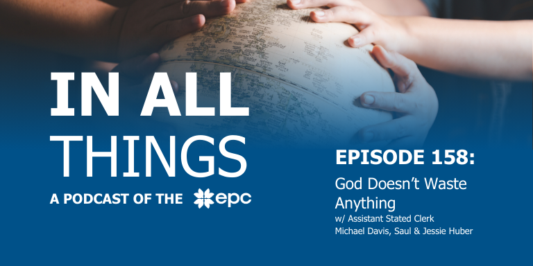 Episode 158: God Doesn’t Waste Anything