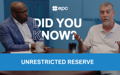 EPC Did You Know? Unrestricted Reserves