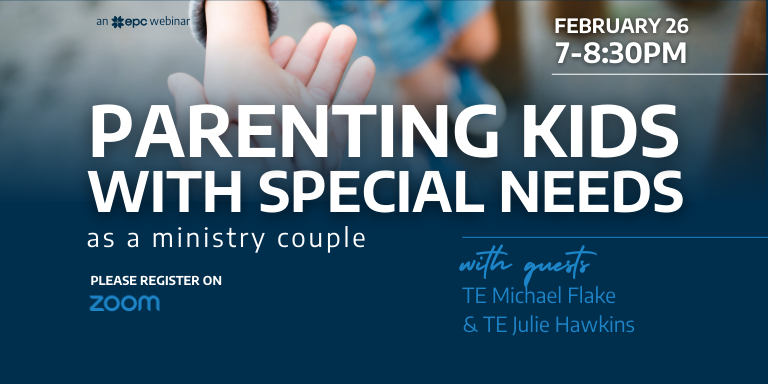 Upcoming Webinar: Parenting Kids with Special Needs as a Ministry Couple