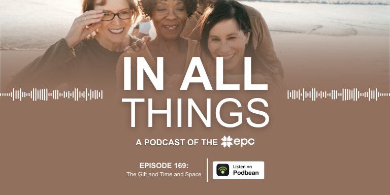 Episode 169: The Gift and Time and Space