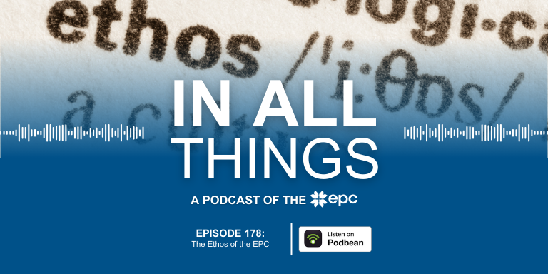 Episode 178: The Ethos of the EPC
