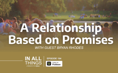 Episode 195: A Relationship Based on Promises