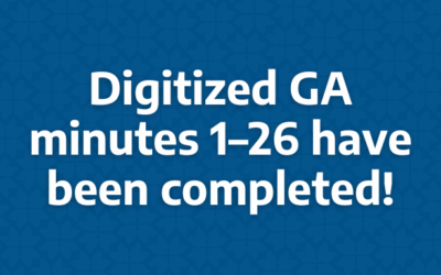 Digitized GA minutes 1–26 have been completed!