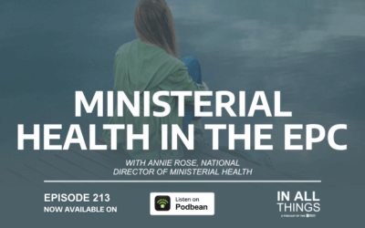 Episode 213: Ministerial Health in the EPC with Annie Rose
