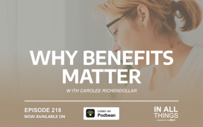 Episode 218: Why Benefits Matter