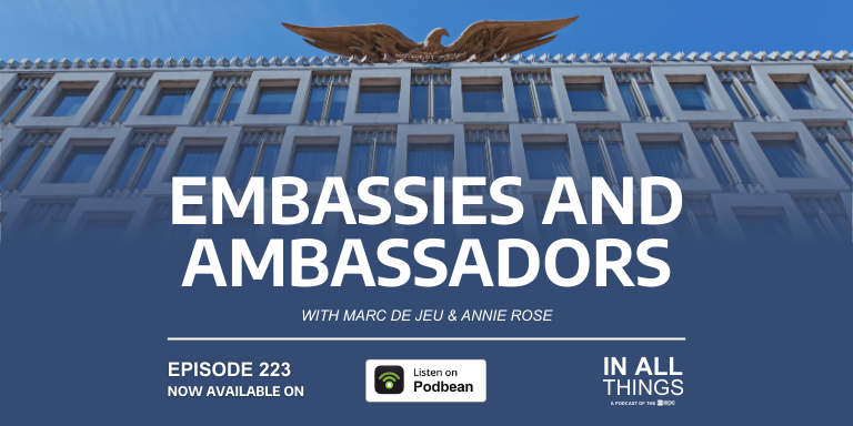 Episode 223: Embassies and Ambassadors