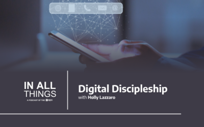 Episode 248: Digital Discipleship with Holly Lazzaro