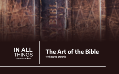 Episode 250: The Art of the Bible with Dave Strunk